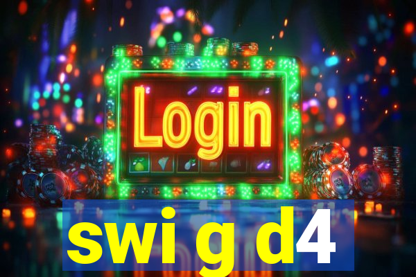 swi g d4